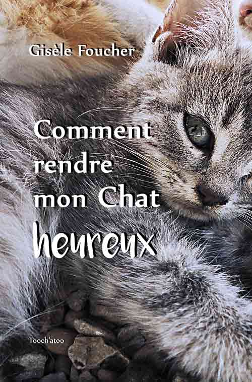 Comment rendre mon chat heureux